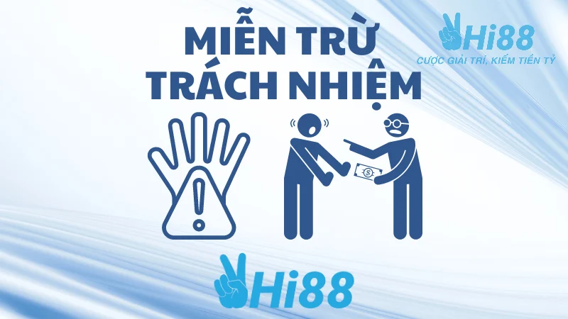 Miễn trừ trách nhiệm Hi88 - Rủi ro khi sử dụng dịch vụ