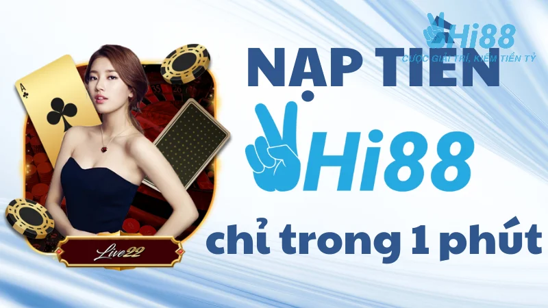 Thao tác nạp tiền Hi88 cho từng phương thức